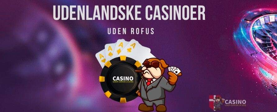 Udenlandske Casino Uden MitID En Guide til Spil uden Begrænsninger